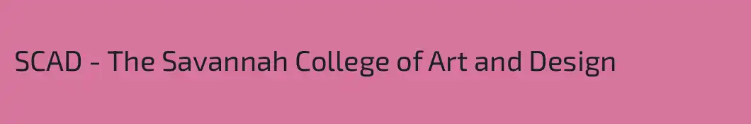 SCAD - The Savannah College of Art and Design